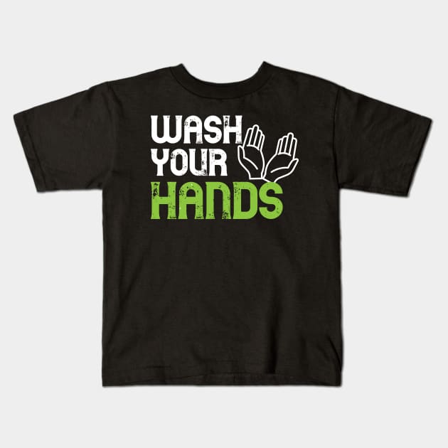 Wash your hands - Funny hygienist gift Kids T-Shirt by Shirtbubble